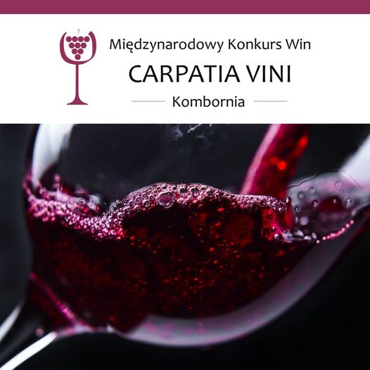 Międzynarodowy Konkurs Win Carpatia Vini Kombornia 2024